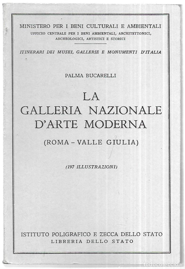 Gebrauchte B&uuml;cher: Palma Bucarelli . La Galleria Nazionale D' Arte Moderna (Roma - Valle Guilia)