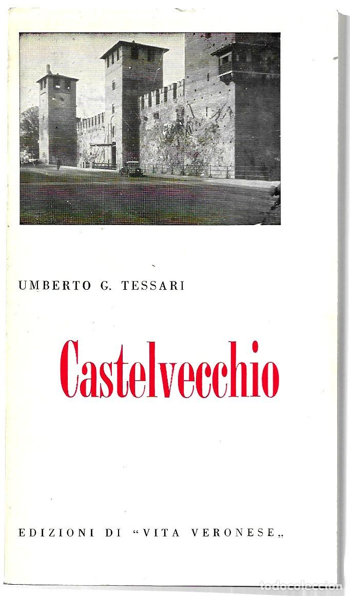 Libri di seconda mano: Umberto G. Tessari . Castelvecchio