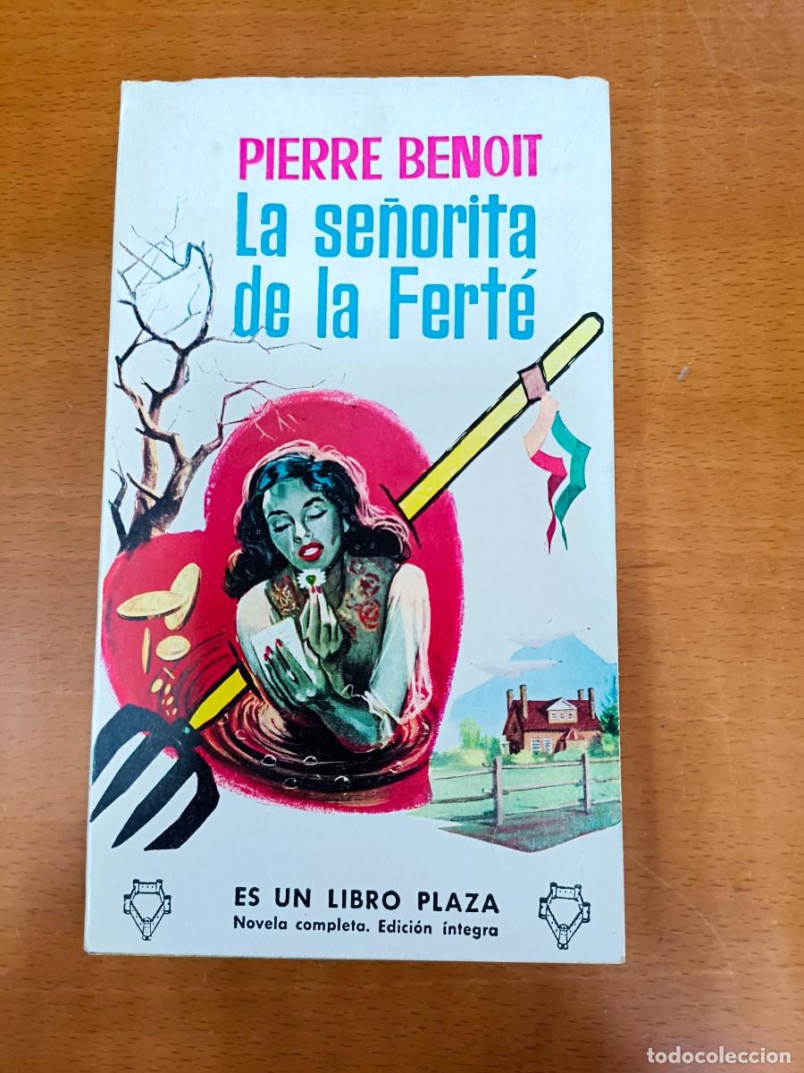 Libros de segunda mano: LA SE&Ntilde;ORITA DE LA FERTE * PIERRE BENOIT * LIBROS PLAZA 1959 - Foto 1
