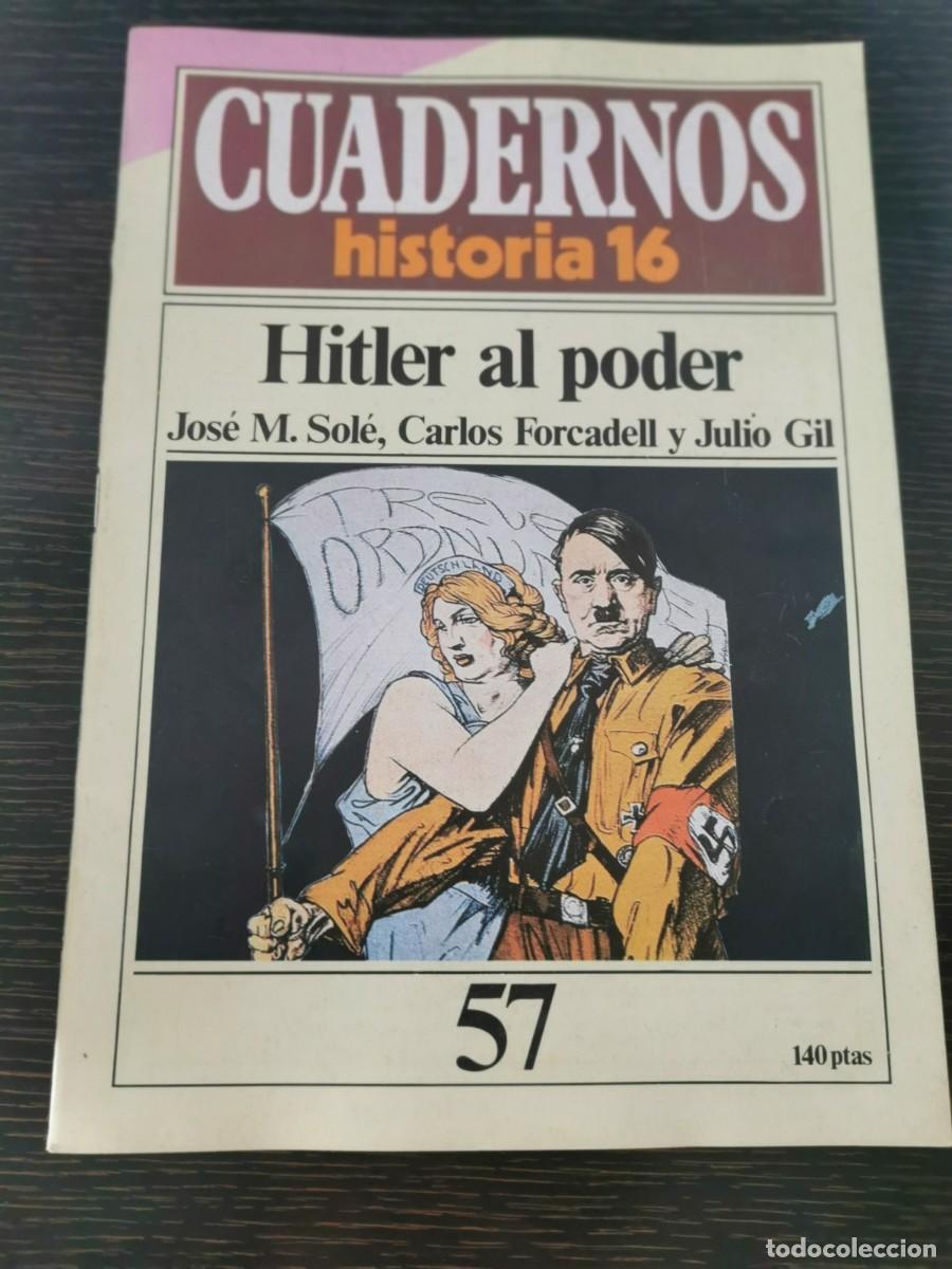 Libros de segunda mano: CUADERNOS HISTORIA 16.57: Hitler al poder - Foto 1