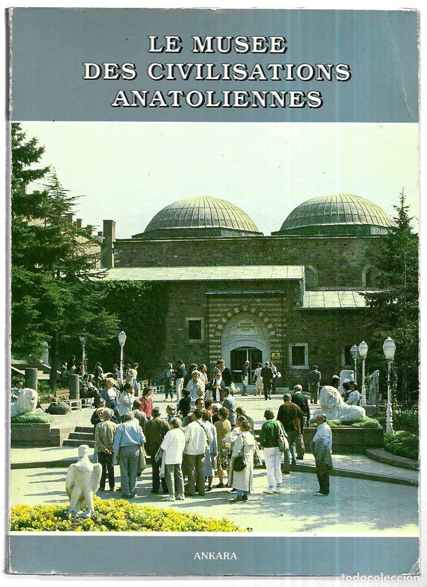 Libros de segunda mano: Le Mus&eacute;e des Civilisations Anatoliennes - Foto 1