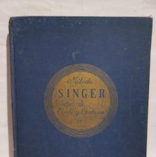Libros de segunda mano: SINGER SEWING MACHINE COMPANY - MÉTODO SINGER DE CORTE Y COSTURA - PRIMERA EDICIÓN - 1949