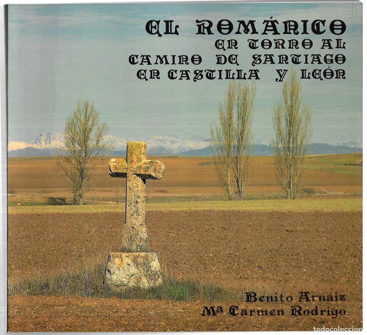 Second hand books: Benito Arn&aacute;iz - M&ordf; Carmen Rodrigo . El rom&aacute;nico en torno al Camino de Santiago en Castilla y Le&oacute;n