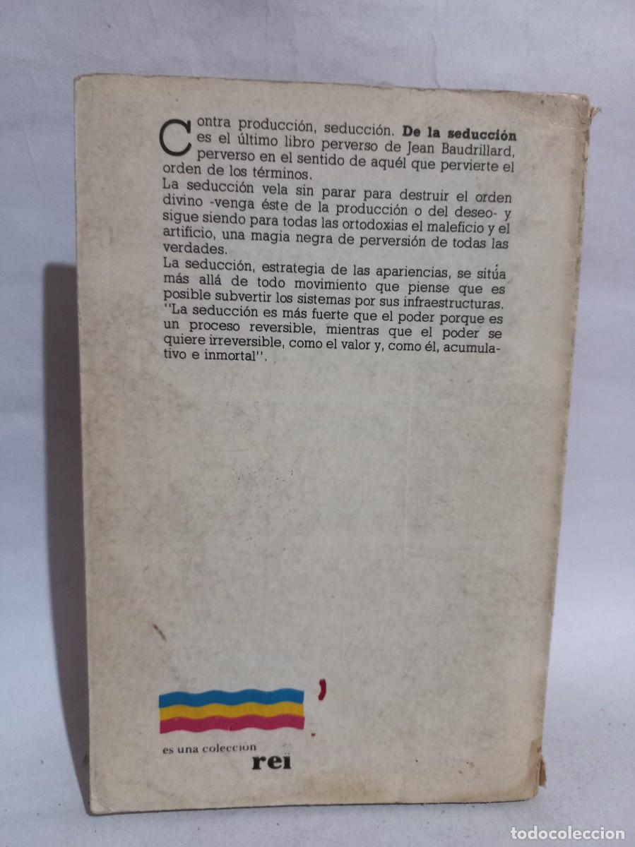 Libros de segunda mano: Jean Baudrillard - De la Seducci&oacute;n - Primera edici&oacute;n en espa&ntilde;ol - 1991 - Foto 4