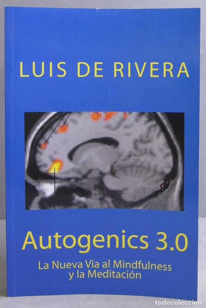 Libros de segunda mano: AUTOGENICS 3.0. DE RIVERA. DEDICADO POR AUTOR - Foto 1