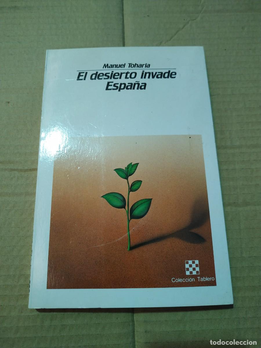 Libros de segunda mano: El desierto invade Espa&ntilde;a - Manuel Toharia - Foto 1