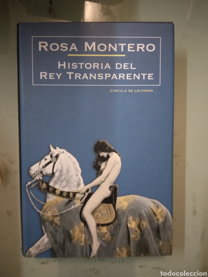 Libros de segunda mano: Rosa Montero, Historia del rey transparente, C&iacute;rculo de Lectores - Foto 1