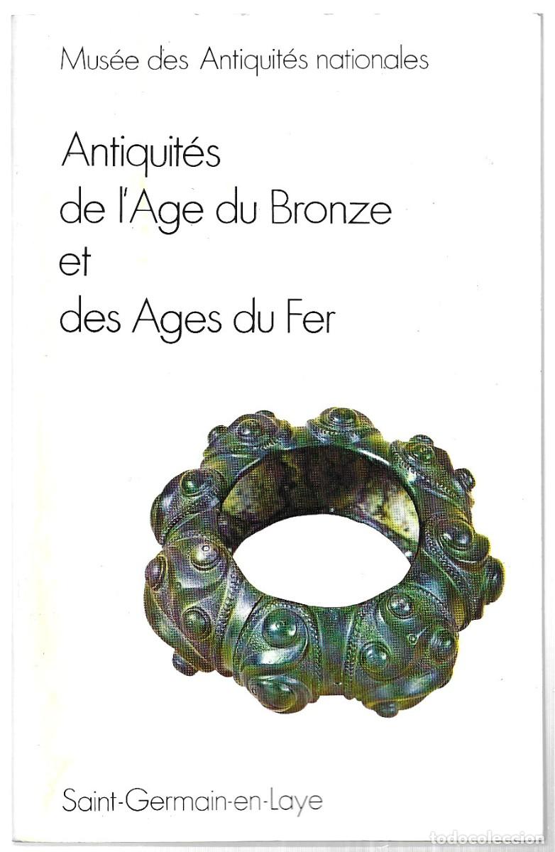 Libros de segunda mano: Ren&eacute; Joffroy . Antiquit&eacute;s de l'Age du Bronze et des Ages du Fer