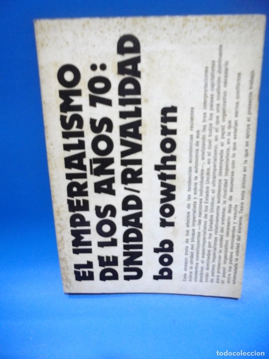 Gebrauchte B&uuml;cher: EL IMPERALISMO DE LOS A&Ntilde;OS 70 : UNIDAD/RIVALIDAD. ROBERT ROWTHORN. 1972. PAGS : 50.