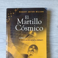 Libros de segunda mano: EL MARTILLO CÓSMICO - LIBRO 1 - ROBERT ANTON WILSON. Lote 392901224