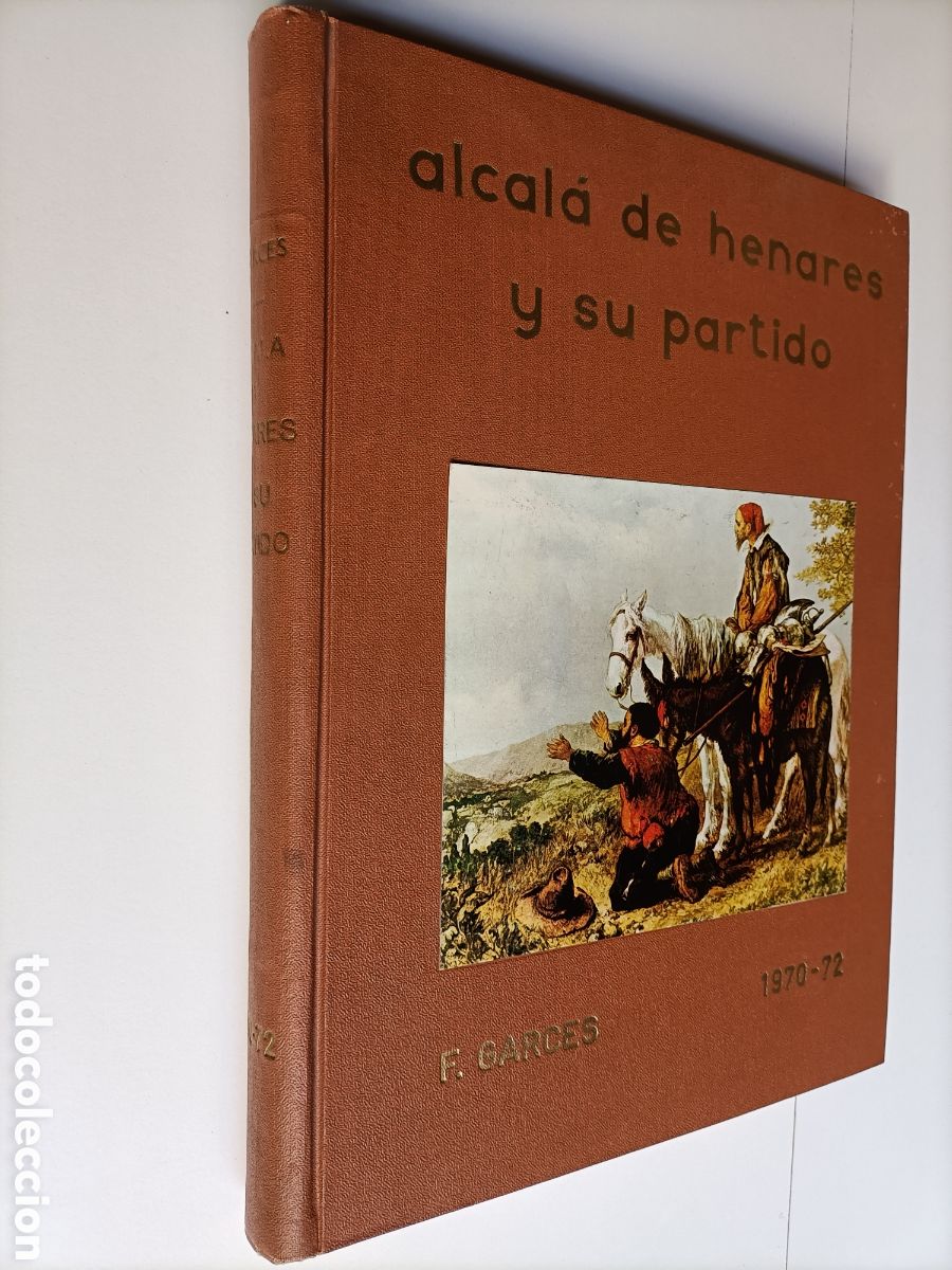 Libros de segunda mano: Alcal&aacute; de Henares y su partido Fernando.Garc&eacute;s . . Madrid