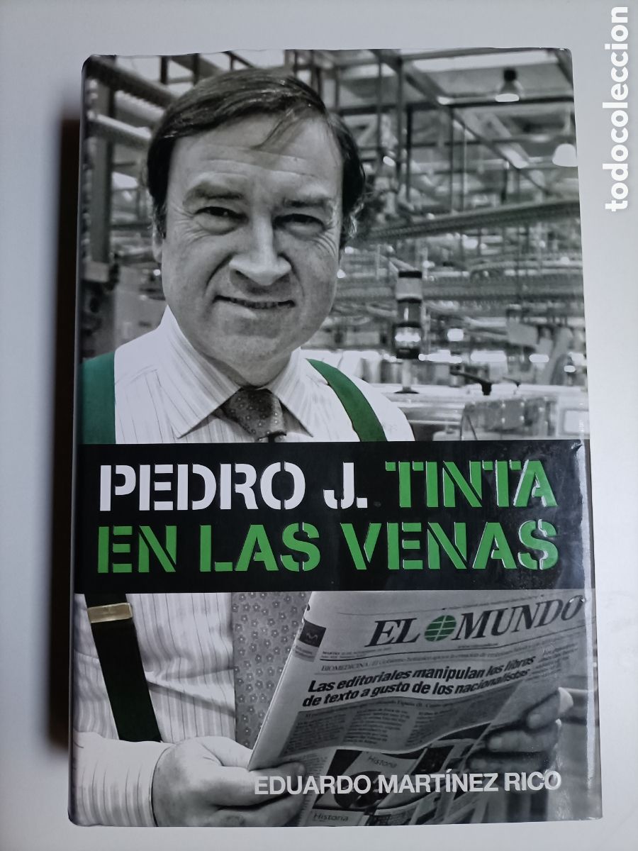 Libros de segunda mano: Pedro J. Tinta en las venas Eduardo Mart&iacute;nez Rico - Foto 2
