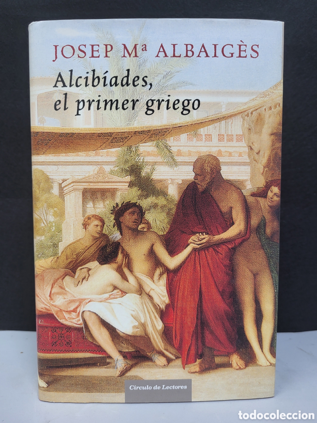 Libros de segunda mano: ☆JOSE M&ordf; ALBAIGES . ALCIB&Iacute;ADES ,EL PRIMER GRIEGO - Foto 2