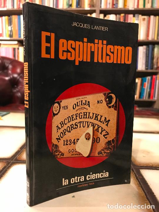 Libros de segunda mano: El espiritismo. Jacques Lantier. PEDIDO M&Iacute;NIMO 5&euro; - Foto 1