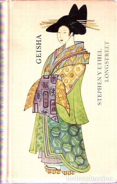 Libros de segunda mano: Geisha - Longstreet, Stephen & Ethel - Foto 1