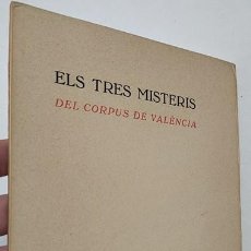 Libros de segunda mano: ELS TRES MISTERIS DEL CORPUS DE VALÈNCIA (SUECA, LLETRA MENUDA, 1972)