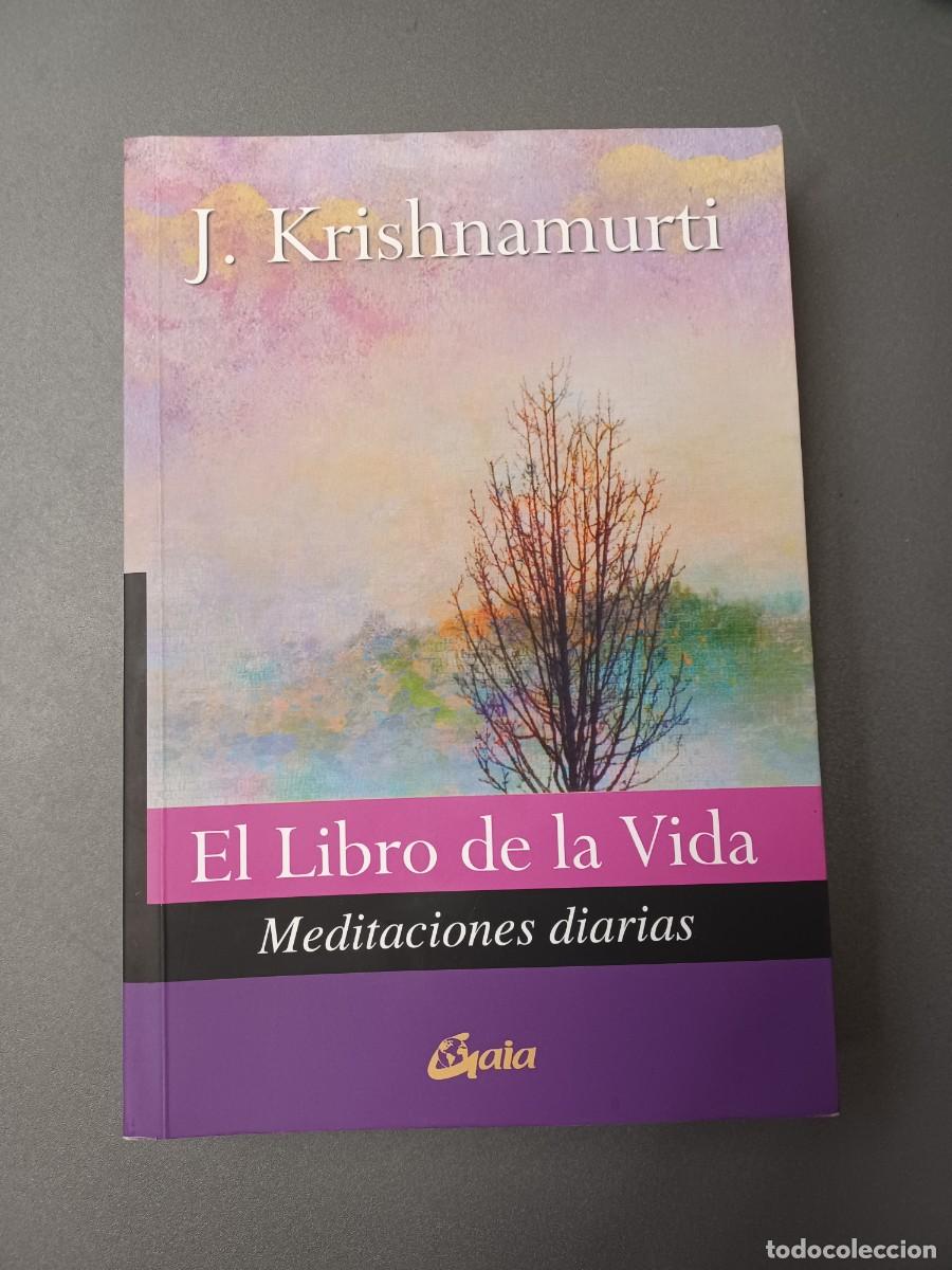 Libros de segunda mano: KRISHNAMURTI, J. EL LIBRO DE LA VIDA. MEDITACIONES DIARIAS - Foto 1