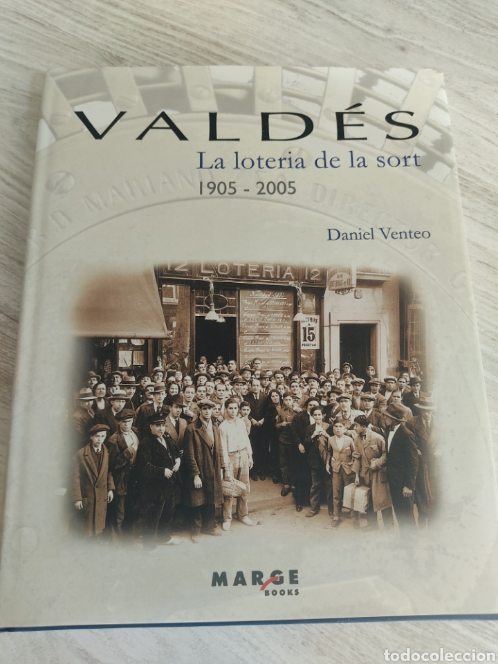 Libros de segunda mano: Libro Vald&eacute;s La loteria de la sort 1905-2005 Daniel Venteo - Foto 1
