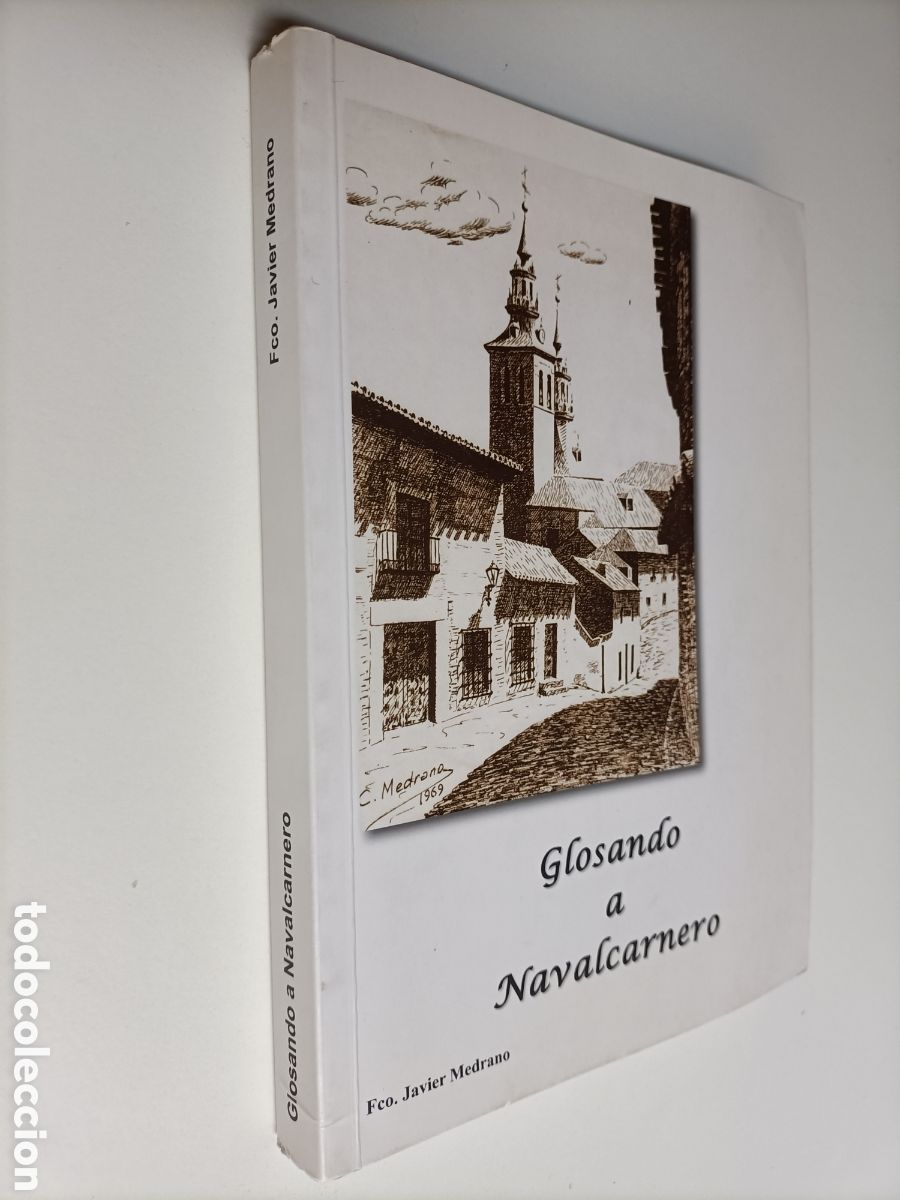 Libros de segunda mano: Glosando a Navalcarnero . Madrid Fco.Javier Medrano