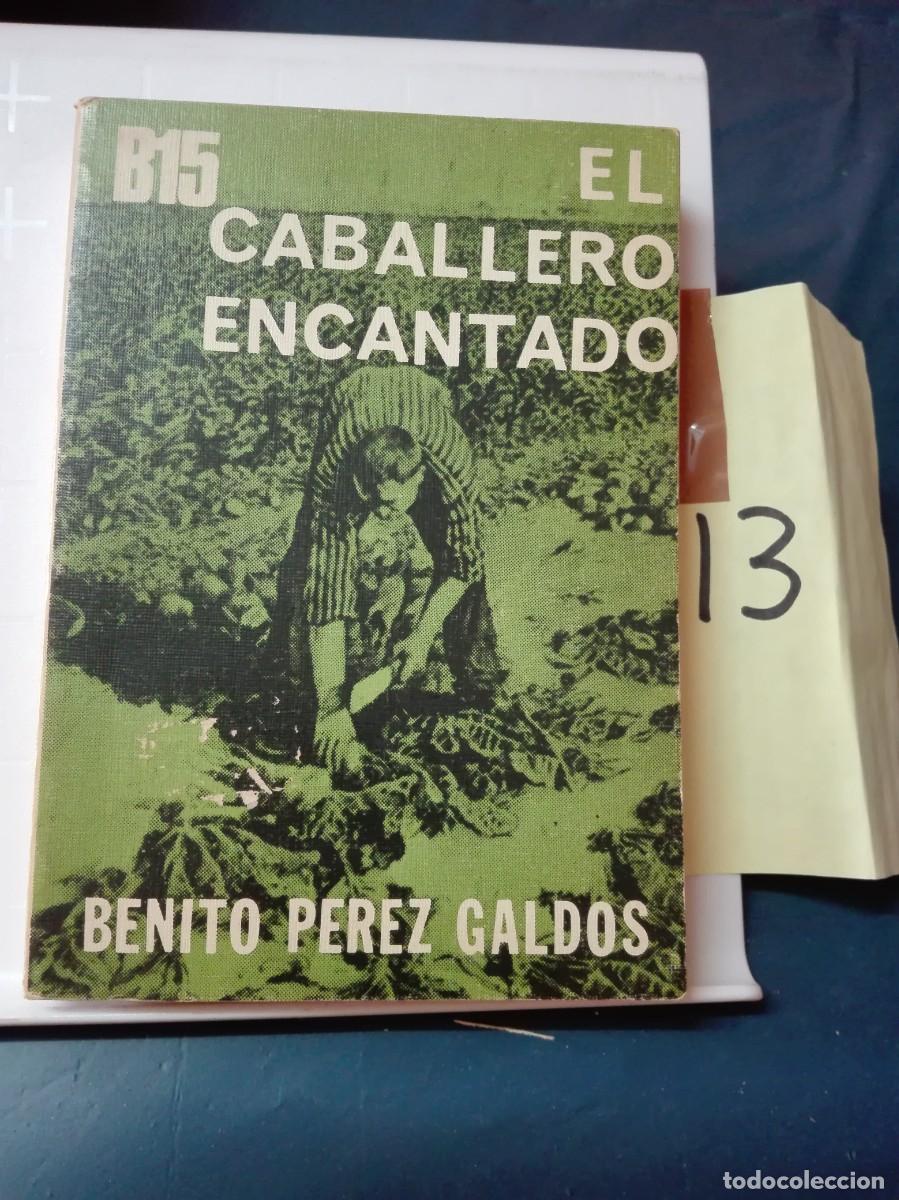 Libros de segunda mano: EL CABALLERO ENCANTADO BENITO P&Eacute;REZ GALD&Oacute;S - Foto 1