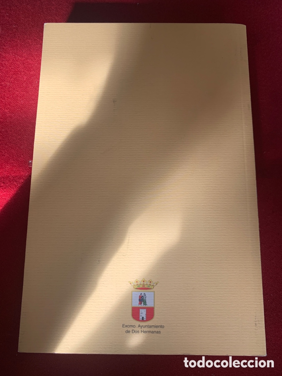 Libros de segunda mano: Antonio J. L&oacute;pez Guti&eacute;rrez&hellip; y Dos Hermanas. Miscel&aacute;nea Oripense, 4. - Foto 3