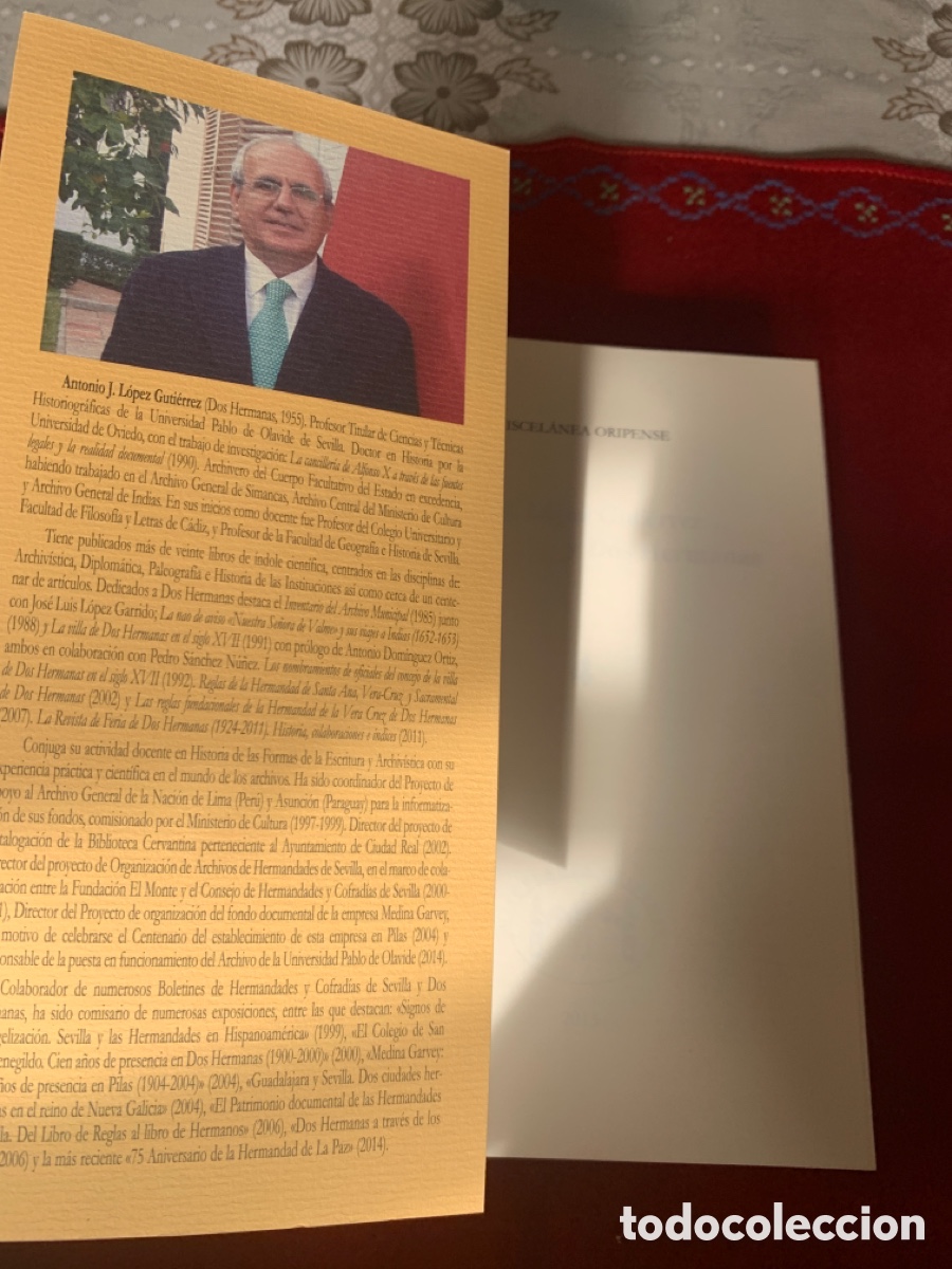 Libros de segunda mano: Antonio J. L&oacute;pez Guti&eacute;rrez&hellip; y Dos Hermanas. Miscel&aacute;nea Oripense, 4. - Foto 4