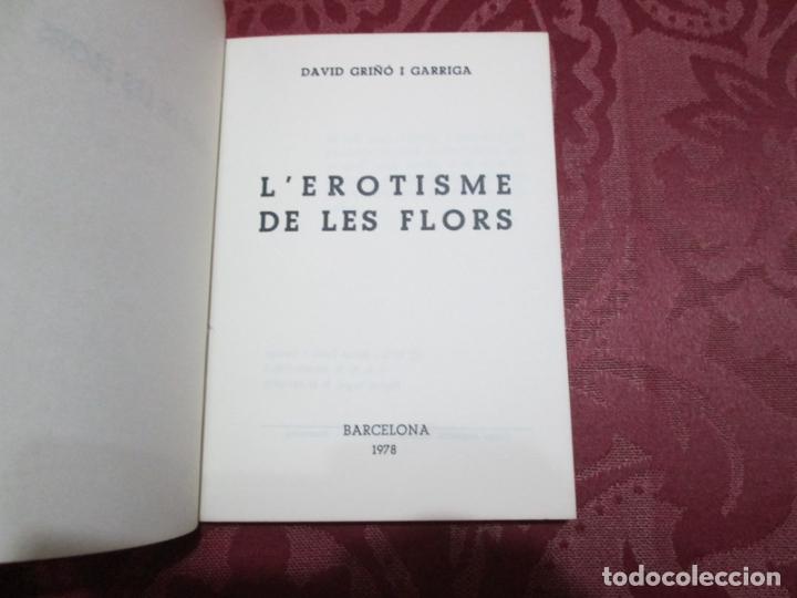 Libros de segunda mano: LEROTISME DE LES FLORS - DAVID GRI&Ntilde;O - 1978 - Foto 2