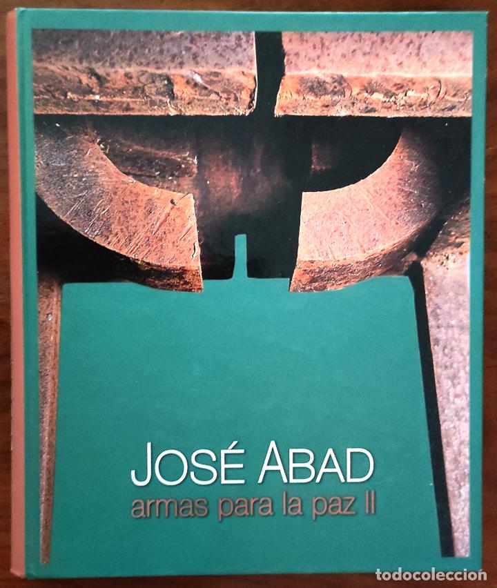 Libros de segunda mano: ARMAS PARA LA PAZ II - JOS&Eacute; ABAD - Foto 1