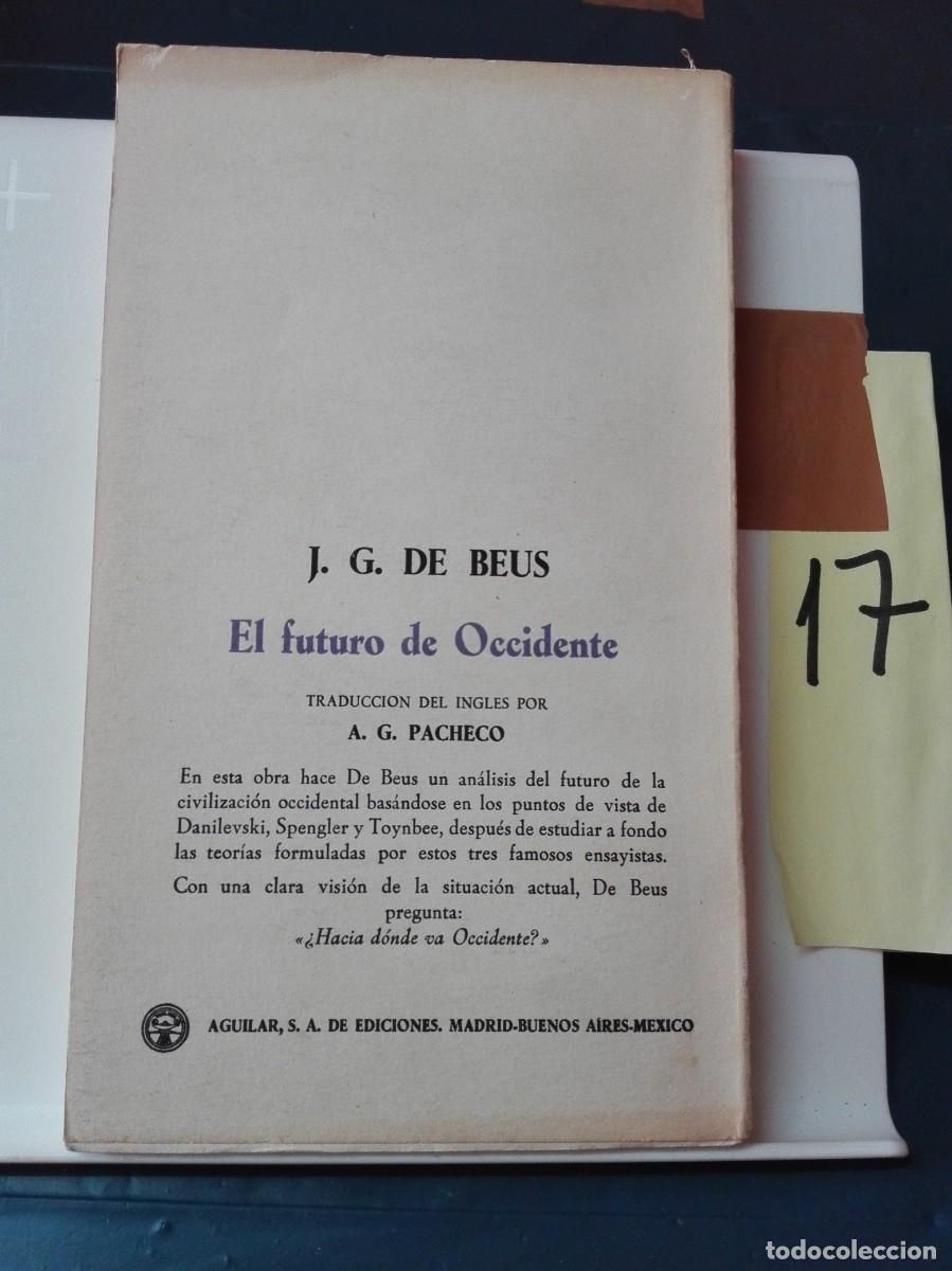 Libros de segunda mano: EL FUTURO DE OCCIDENTE J.G. DE BEUS - Foto 2