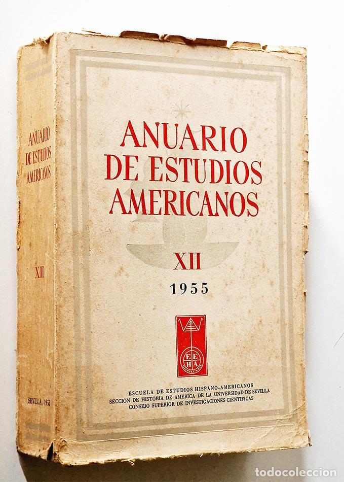 Libros de segunda mano: ANUARIO DE ESTUDIOS AMERICANOS. Tomo XII - Foto 1