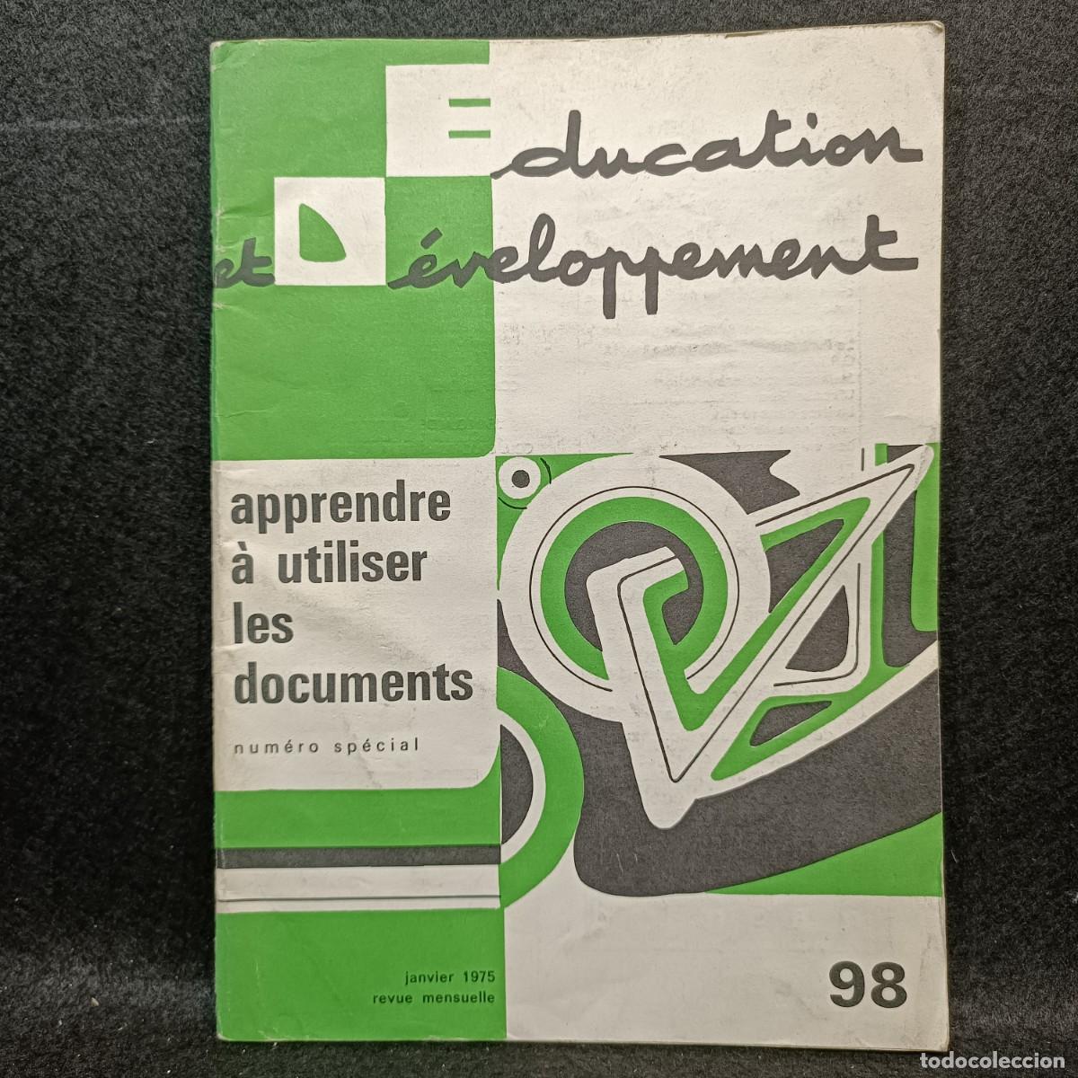 Libros de segunda mano: EDUCATION ET D&Eacute;VELOPPEMENT - APPRENDRE &Agrave; UTILISER LES DOCUMENTS - 98 / 21.932 CAA - Foto 1