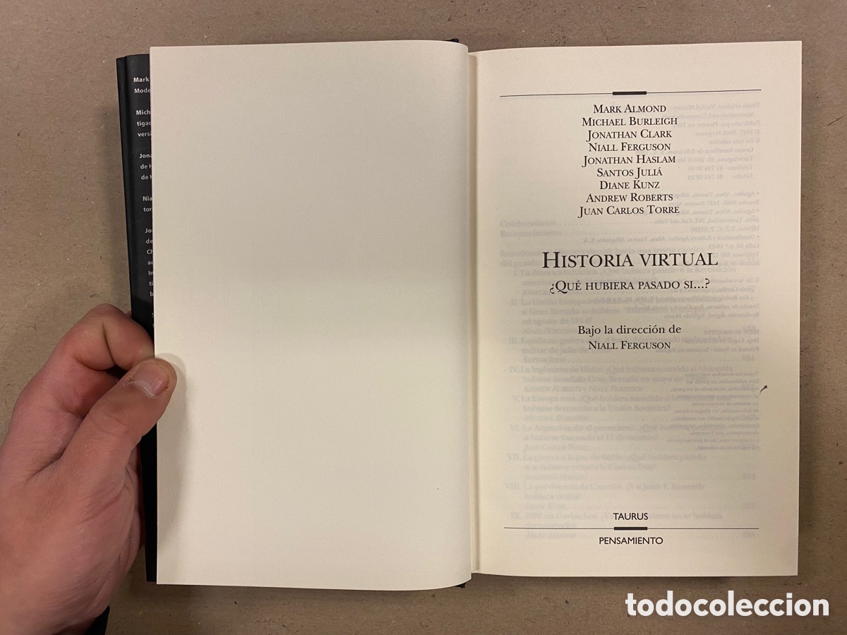 Libros de segunda mano: HISTORIA VIRTUAL &iquest;QUE HUBIERA PASADO SI&hellip;? VV.AA. EDITORIAL TAURUS 1998. - Foto 2