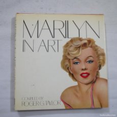 Libros de segunda mano: MARILYN IN ART - COMPILED BY ROGER G. TAYLOR - 1984 - INGLÉS
