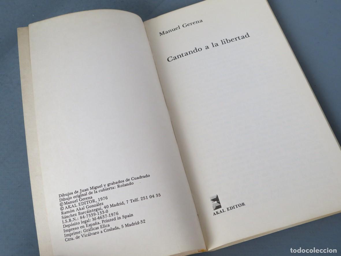 Libros de segunda mano: CANTANDO A LA LIBERTAD. MANUEL GERENA. 1976 - Foto 2