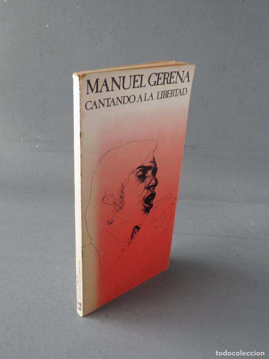 Libros de segunda mano: CANTANDO A LA LIBERTAD. MANUEL GERENA. 1976 - Foto 6