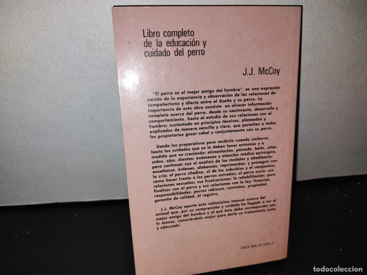 Libros de segunda mano: 66- LIBRO COMPLETO DE LA EDUCACI&Oacute;N Y CUIDADO DEL PERRO - J. J. MCCOY - Foto 3