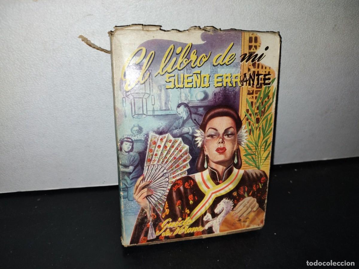 Libros de segunda mano: 66- EL LIBRO DE MI SUE&Ntilde;O ERRANTE - GUIDO DA VERONA - 1947 - Foto 1