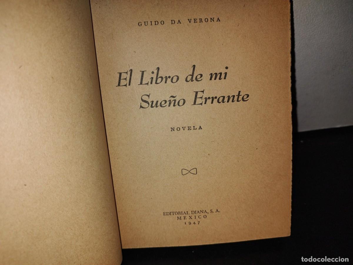 Libros de segunda mano: 66- EL LIBRO DE MI SUE&Ntilde;O ERRANTE - GUIDO DA VERONA - 1947 - Foto 3