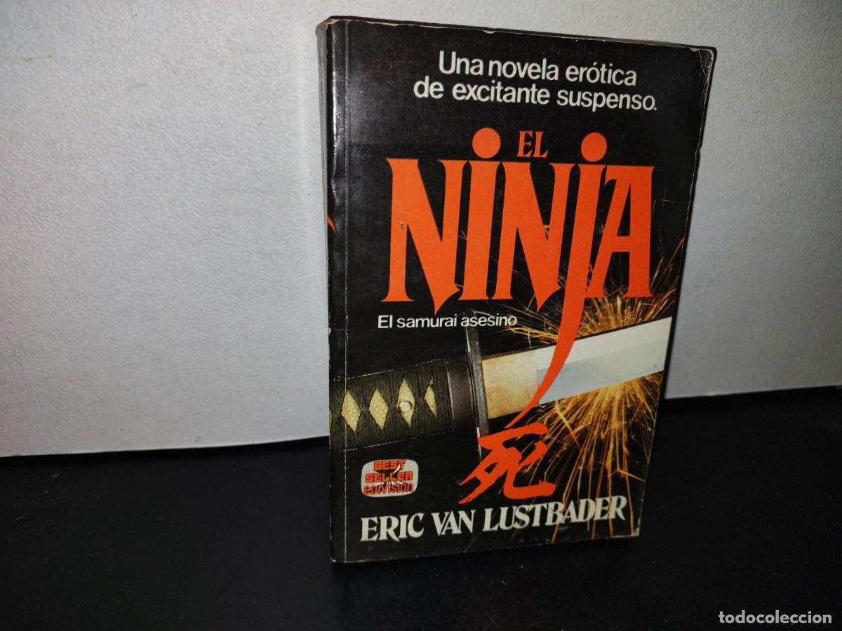 Libros de segunda mano: 66- EL NINJA - ERIC VAN LUSTBADER - PRIMERA EDICI&Oacute;N 1981 - Foto 1
