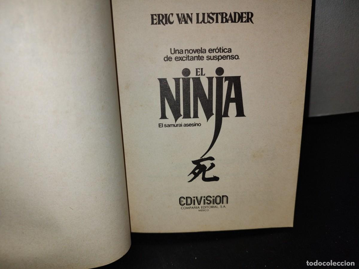 Libros de segunda mano: 66- EL NINJA - ERIC VAN LUSTBADER - PRIMERA EDICI&Oacute;N 1981 - Foto 4