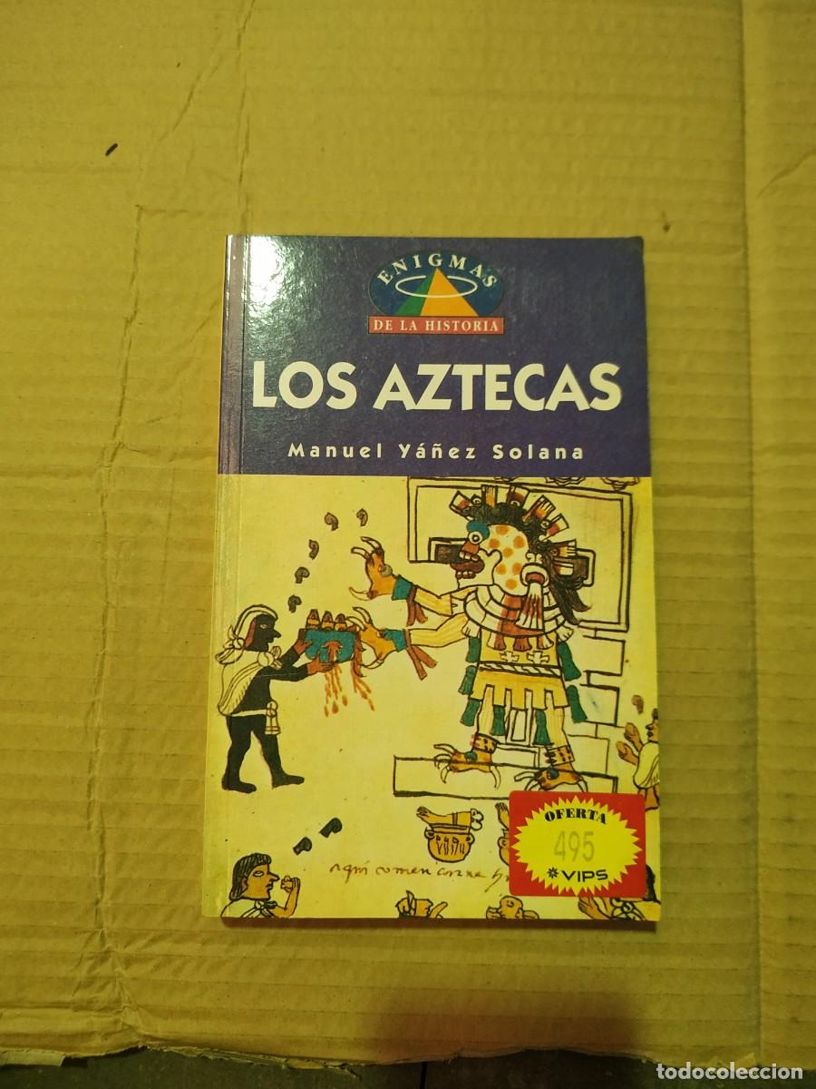 Libros de segunda mano: Los Aztecas - Manuel Y&aacute;&ntilde;ez Solana - Foto 1