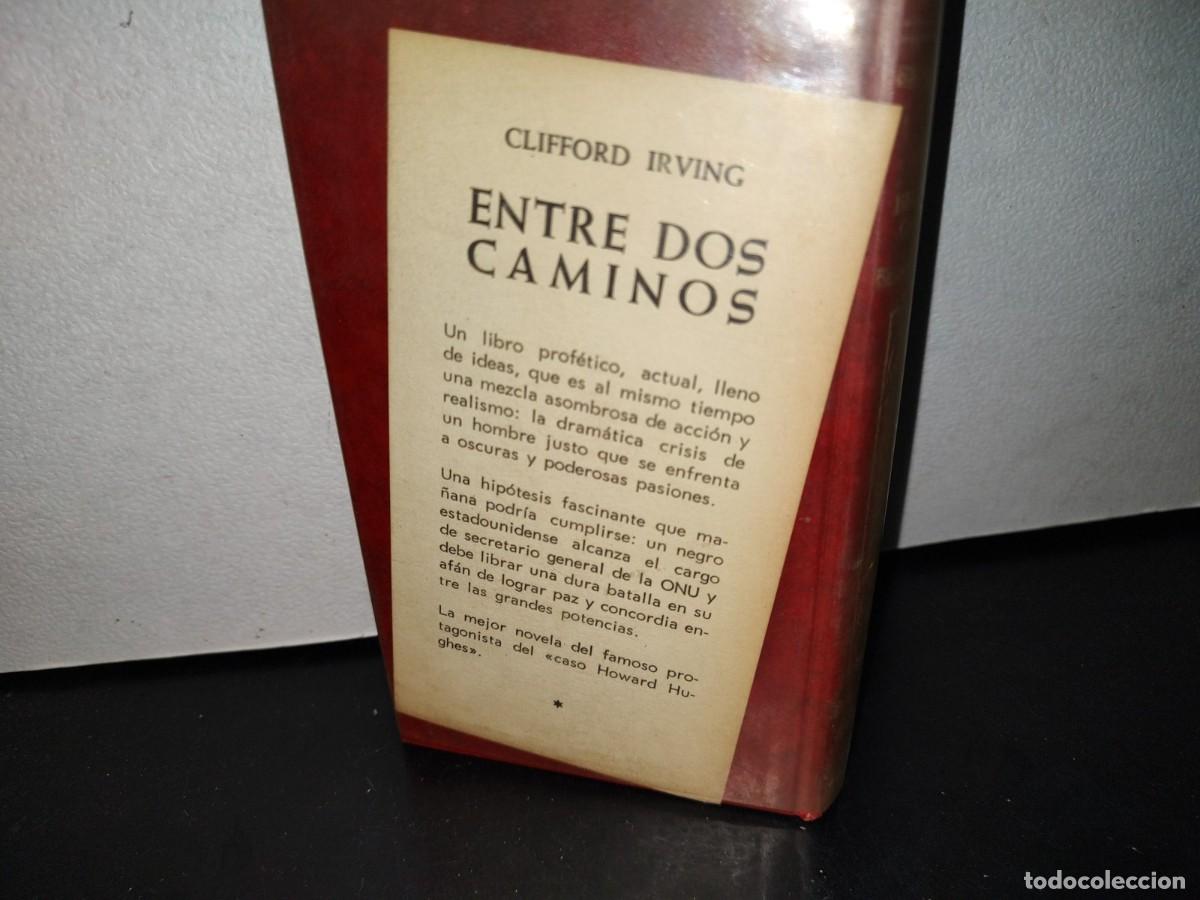 Libros de segunda mano: 66- ENTRE DOS CAMINOS - CLIFFORD IRVING - Foto 1