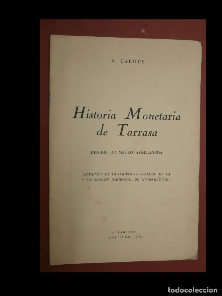 Libros de segunda mano: Historia monetaria de Tarrasa. S. Card&uacute;s - Foto 1