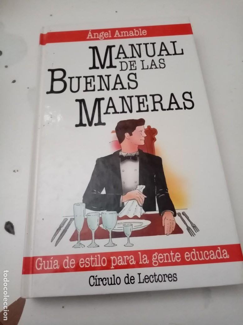 Libros de segunda mano: MANUAL DE LAS BUENAS MANERAS. ANGEL AMABLE. EST1B4 - Foto 1