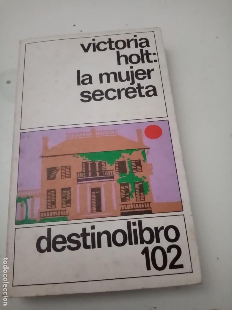 Libros de segunda mano: LA MUJER SECRETA. VICTORIA HOLT. EST1B4 - Foto 1