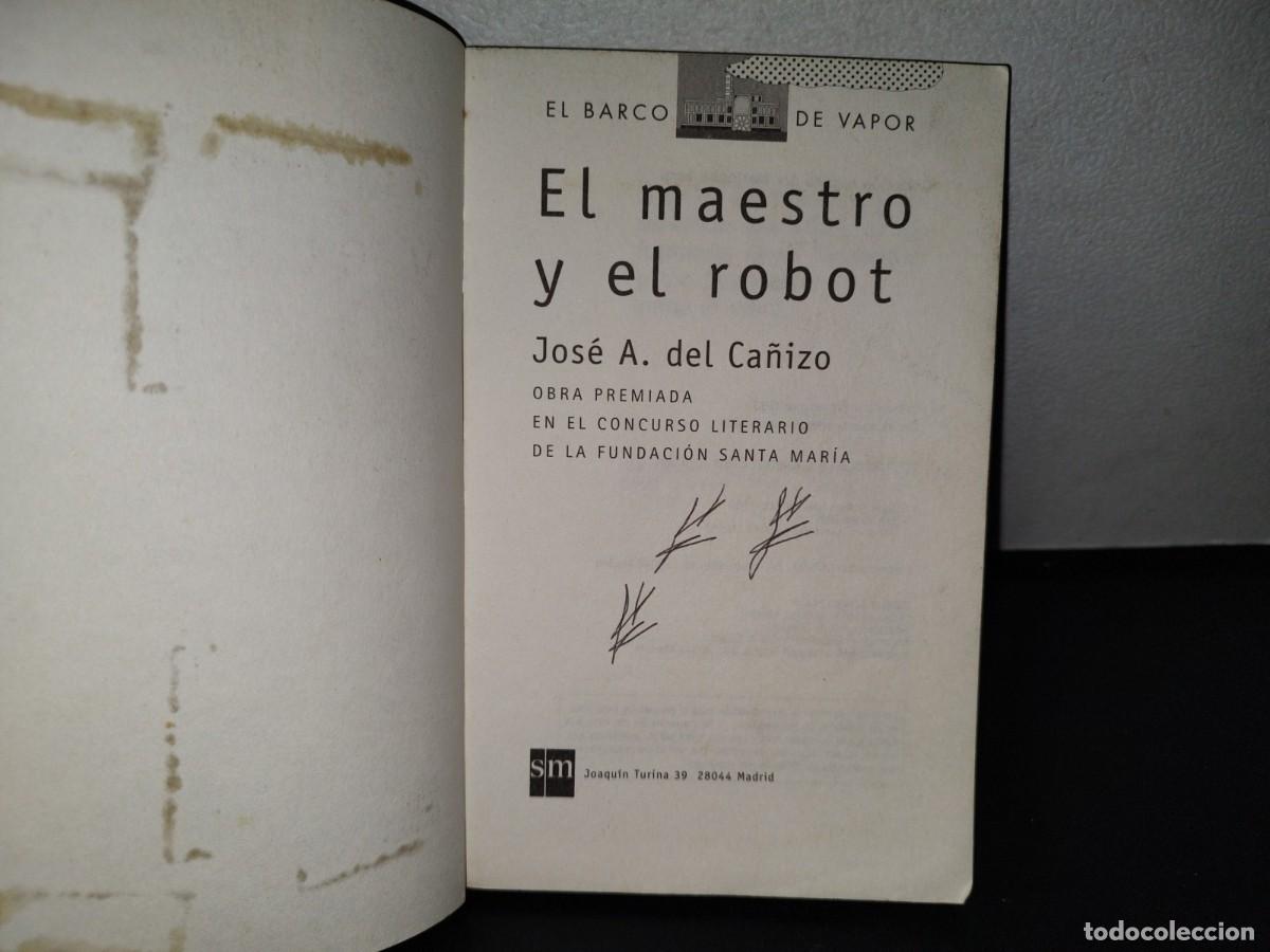 Libros de segunda mano: 66- EL MAESTRO Y EL ROBOT - JOS&Eacute; A. DEL CA&Ntilde;IZO - Foto 4