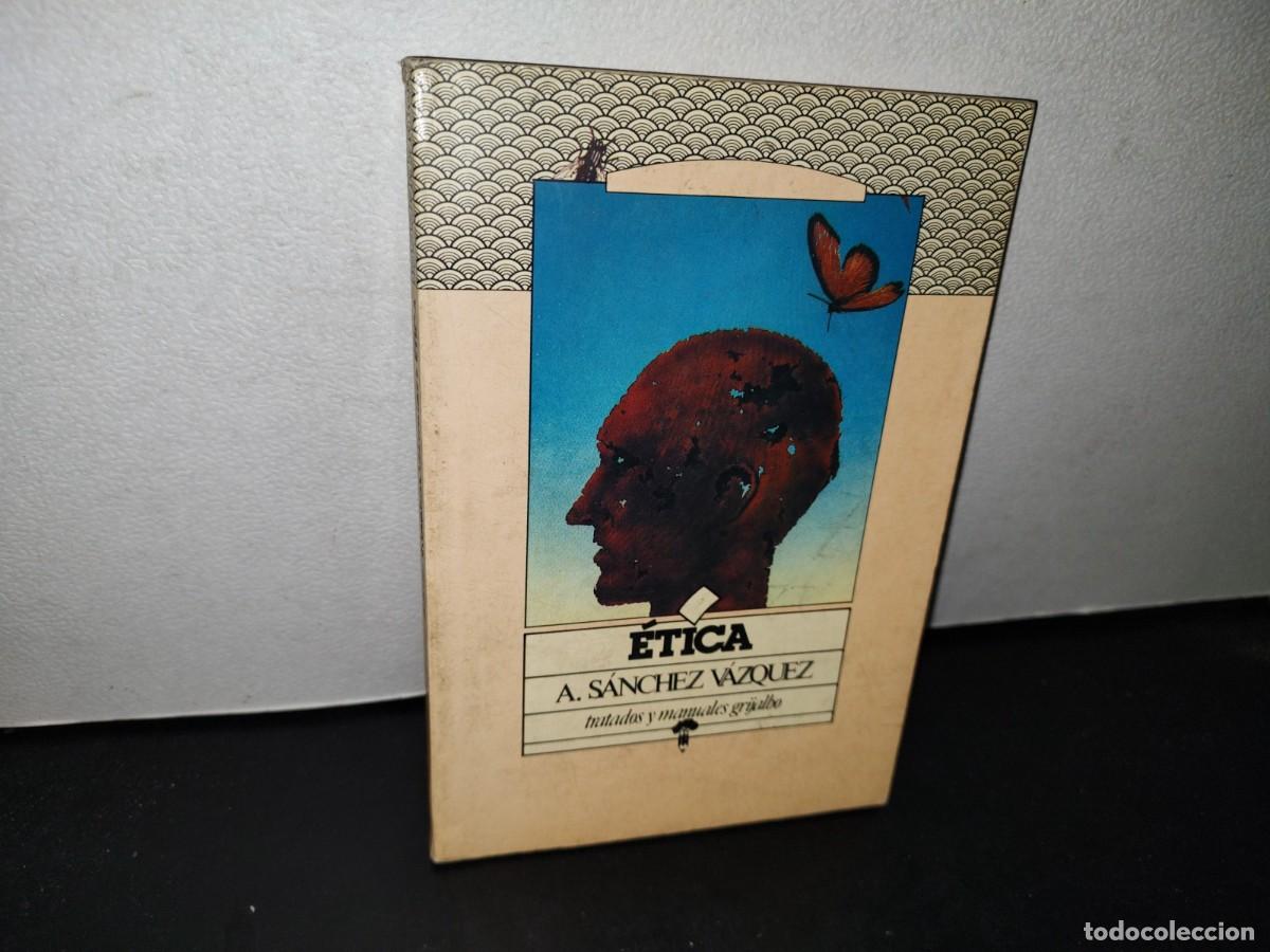 Libros de segunda mano: 66- &Eacute;TICA - &Aacute; S&Aacute;NCHEZ V&Aacute;ZQUEZ - Foto 1