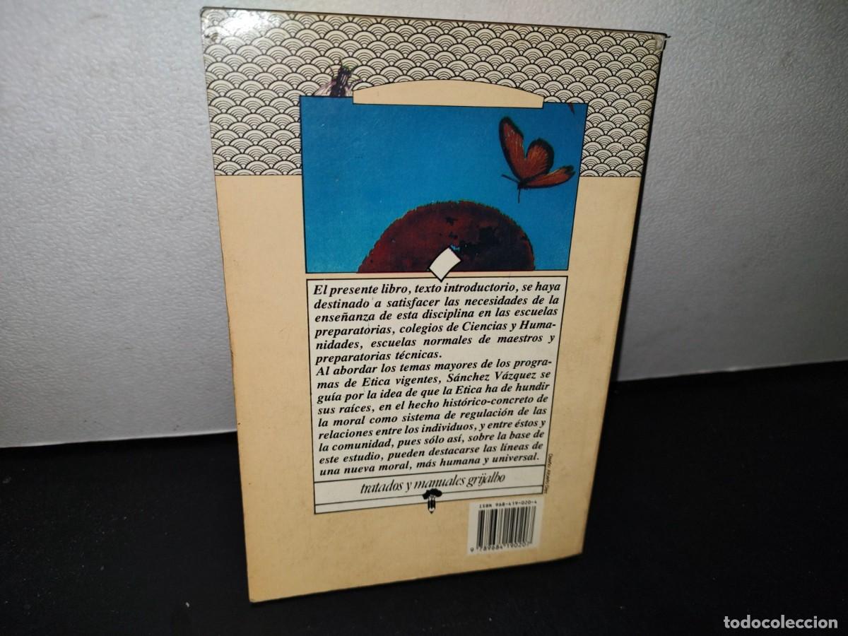 Libros de segunda mano: 66- &Eacute;TICA - &Aacute; S&Aacute;NCHEZ V&Aacute;ZQUEZ - Foto 3