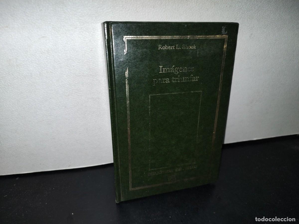 Libros de segunda mano: 66- IM&Aacute;GENES PARA TRIUNFAR - ROBERT L. SHOOK - Foto 1