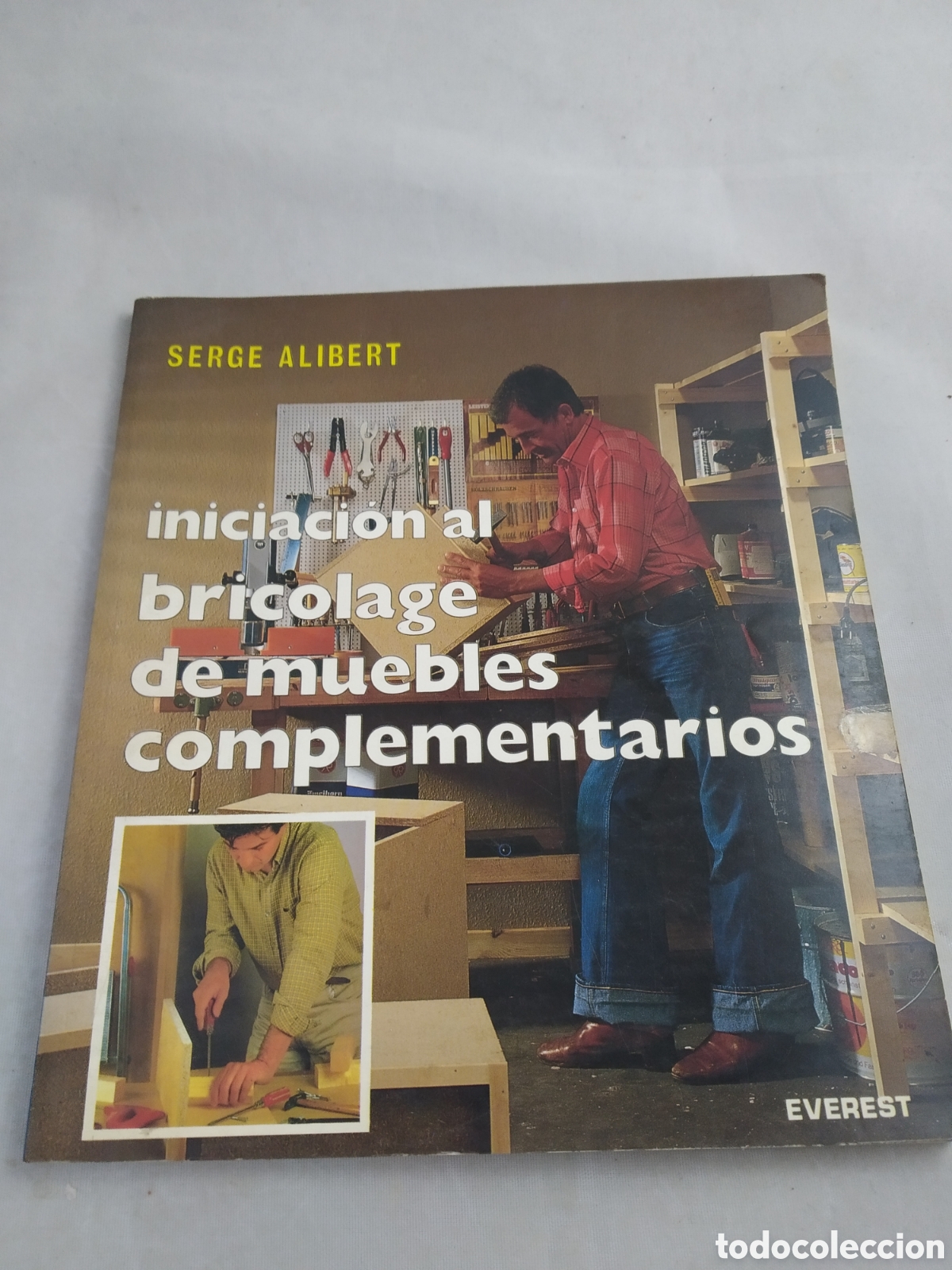 Libros de segunda mano: INICIACI&Oacute;N AL BRICOLAGE DE MUEBLES COMPLEMENTARIOS. SERGE ALIBERT - Foto 1